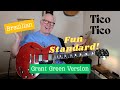 Tico Tico|Grant Green Version|The Head|First 32 Bars Of His Solo|Harmonic Analysis|Guitar Lesson