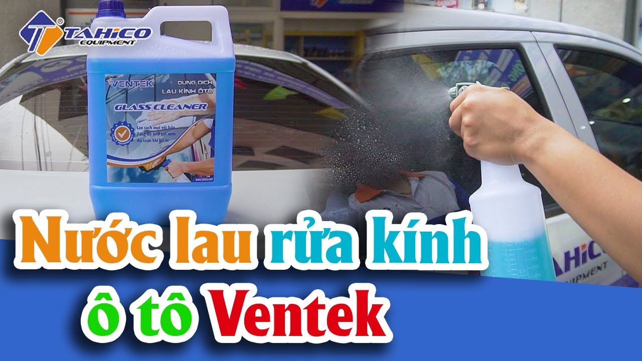 Nước lau rửa kính xe ô tô Ventek 1 lít 23
