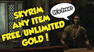 Skyrim ANY ITEM FREE/UNLIMITED GOLD GLITCH!