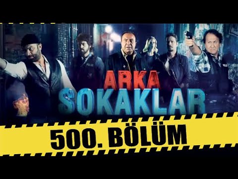 ARKA SOKAKLAR 500. BÖLÜM | FULL HD