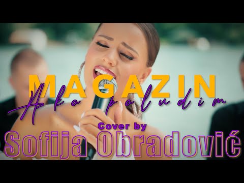 MAGAZIN - AKO POLUDIM (COVER BY: Obradović Sofija)