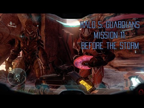 Halo 5: Guardians - Mission 11: Before the Storm Full Walkthrough 1080p/60fps (SPOILERS)