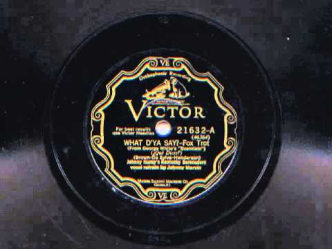 What D'ya Say? by Johnny Hamp's Kentucky Serenaders, 1928