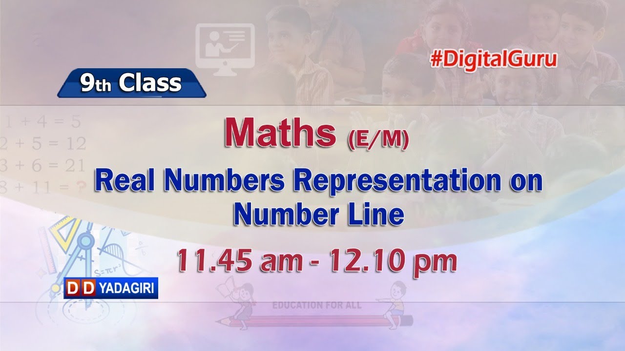 9th Class Maths (E/M) || Real Numbers Representation on Number Line || School Education || Aug 09, 2