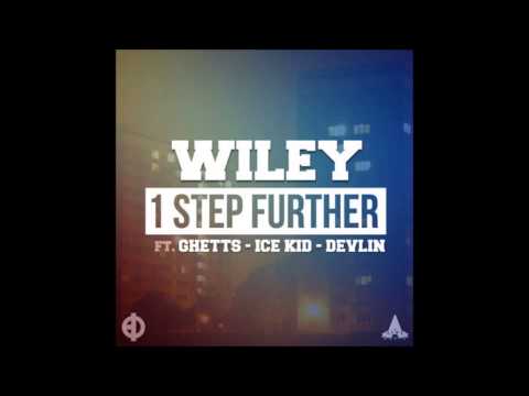 Wiley - 1 Step Further ft Ghetts, Ice Kid, Tre Mission, Devlin (Tomorrows Gone Remix)