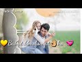 Romantic Status Bahut Khoobsurat Ho Whatsapp Status Video