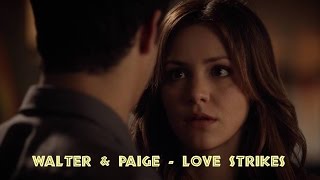 Walter &amp; Paige -  Love Strikes