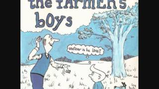 Whatever Is He Like by The Farmers Boys
