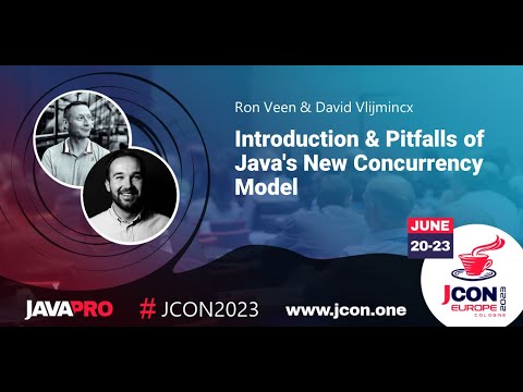 Introduction and Pitfalls of Java's New Concurrency Model | Ron Veen & David Vlijmincx (EN)