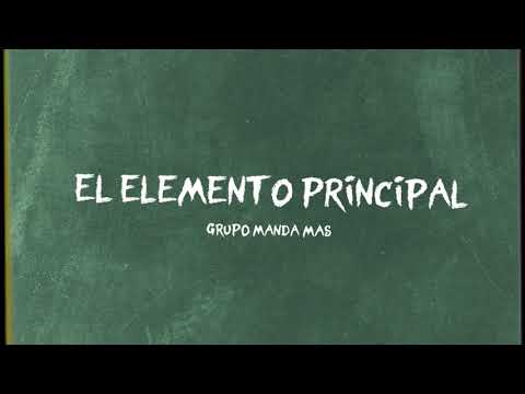 El Elemento Principal - Grupo Manda Mas (LYRICS)