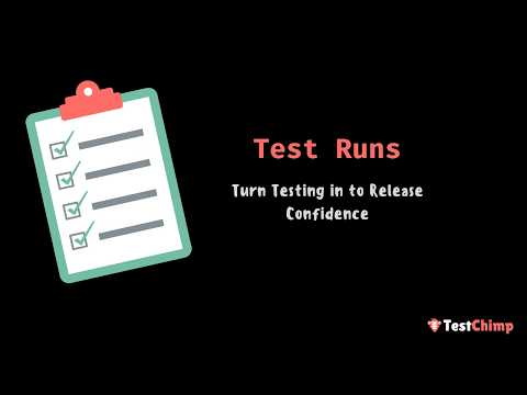 Using Test Runs in TestChimp — video guide