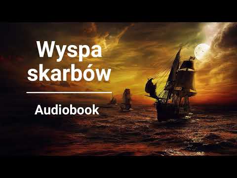Robert Louis Stevenson – Wyspa skarbów | Czyta Robert Fraś | AUDIOBOOK PL | Klasyka