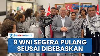 9 WNI Relawan GSF Segera Pulang ke Indonesia seusai Bebas, Sugiono Kecam Kekerasan Militer Israel