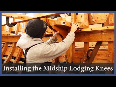Installing the midship lodging knees - Episode 139 - Acorn to Arabella: Journey of a Wooden Boat