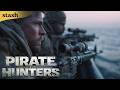 Pirate Hunters U S Navy SEALs Rescue Of Captain Phillips The Maersk Alabama Full Documentary