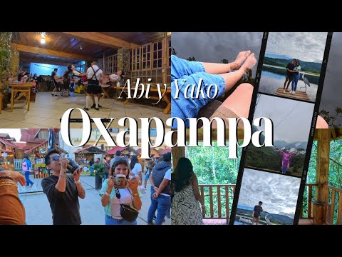 OXAPAMPA, UN MÁGICO LUGAR - 1ra visita | YakoBlogs
