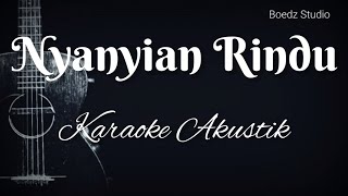 Download lagu Nyanyian Rindu - Evie Tamala - Karaoke Akustik mp3 Download lagu Nyanyian Rindu - Evie Tamala - Karaoke Akustik mp3