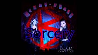 Sorcery Blood On The Dance Floor