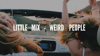Little Mix - Weird People (Sub.Español)