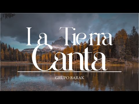 La Tierra Canta | Barak | (Letra)