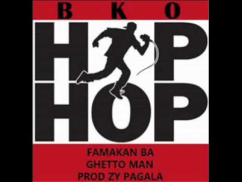 FAMAkAN BA  GHETTO MAN   PROD BY ZY PAGALA