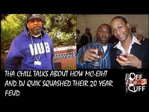 THA CHILL Talks about how MC Eiht and DJ Quik SQUASHED their 20 year feud: "We Grew up"