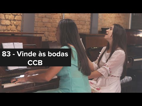 83 - Vinde às bodas (Hino CCB - part. Cláudia Castilioni)