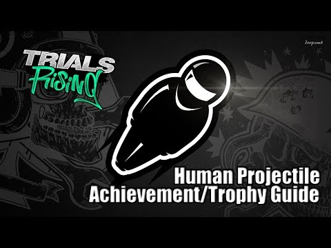 Trials Rising - Human Projectile (Achievement/Trophy Guide)