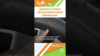 Hati-hati! Pakai Ban Usia Lebih dari 3 Tahun Bisa Berisiko Berbahaya, Ini yang Harus Dilakukan