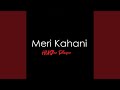 Meri Kahani