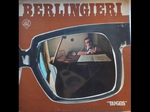 Osvaldo Berlingieri: Tangos (1973) (disco completo)