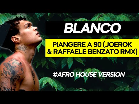 Blanco – Piangere a 90 (Joe Rok & Raffaele Benzato Afro Remix) 🔥 [CLUB BANGER 2025]