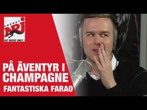 Farao: På äventyr i Champagne! - VAKNA MED NRJ