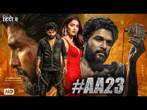 #AA23 Full Movie | Ft. Allu Arjun | Pooja Hegde | Fahadh Faasil | Blockbuster Action Hindi Dubbed HD