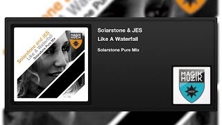 Solarstone &amp; JES - Like A Waterfall (Solarstone Pure Mix)