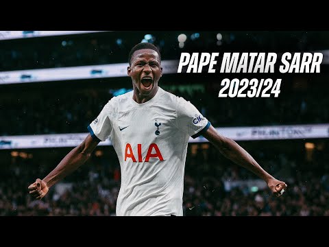 PAPE MATAR SARR BEST MOMENTS OF 2023/24