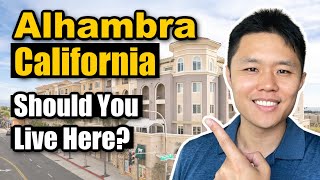 Alhambra CA - Where should you live