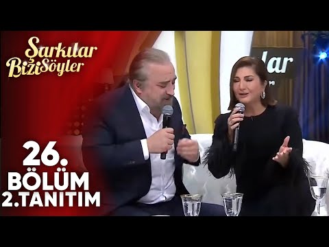 Şarkılar Bizi Söyler 26. Bölüm 2.Tanıtım
