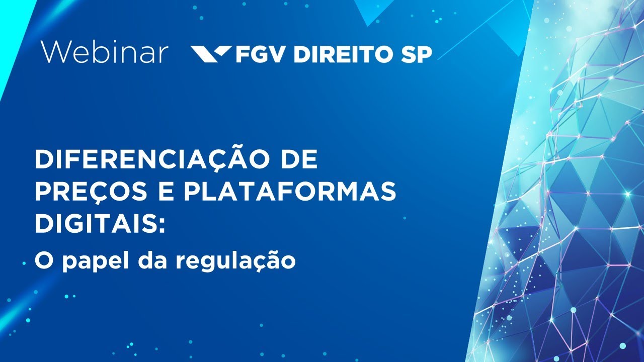 Webinar | Diferenciação de preços e plataformas digitais: O papel da regulação