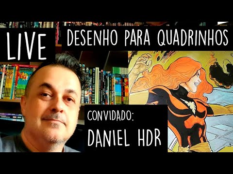 Desenhando quadrinhos - LIVE | Convidado: DANIEL HDR