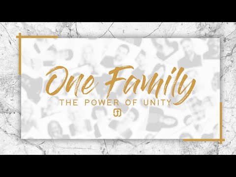 11/3/19 One Family: The Power of Unity