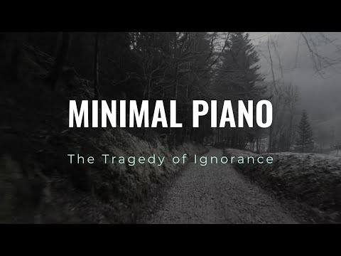 Simon Daum | The Tragedy of Ignorance (Piano Version) | Minimal Piano | Max Richter Style