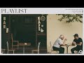 [Playlist] 카페에서 둠칫탓치 리듬타는 플레이리스트 | coffee shop