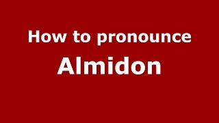 How to pronounce Almidon