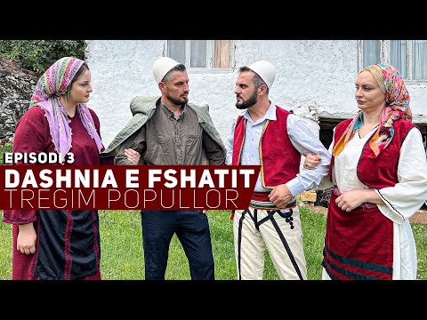 Tregim Popullor - Dashnia e Fshatit - Episodi 3
