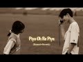 Piya Oh Re Piya (Slowed+Reverb) | Atif Aslam | Romantic Song|