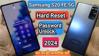 Samsung Galaxy S20 Fe 5G Hard Reset 2024 | Samsung S20 Fe 5g Ka Lock Kaise Tode Bina Kisi Laptop&Pc