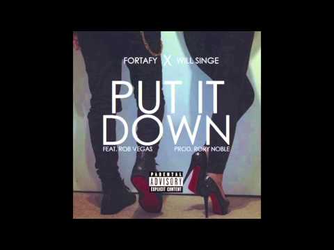 Fortafy x Will Singe - Put It Down [Feat. Rob Vegas] (Prod. Rory Noble) RnBass