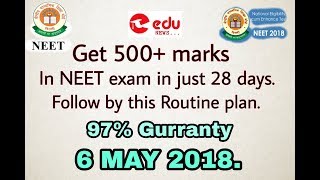 Get 500+ marks in {NEET} 6MAY in just 28 days gurrantee(STUDY PLAN)