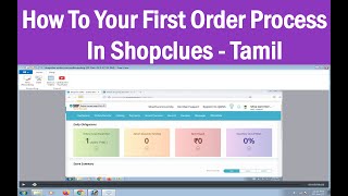 How To Process Your First Order In Shopclues Seller  – Tamil  / My First Shopclues Order Tamil